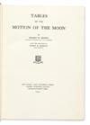 BROWN, ERNEST WILLIAM. An Introductory Treatise on the Lunar Theory. 1896 + BROWN & HEDRICK. Tables of the Moon. 1919